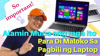 Dapat Isaalangalang Bago Ka Bumili ng Laptop  What You Need To Do Before Buying a Laptop [upl. by Eiryk387]