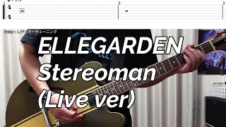 【tab譜】ELLEGARDEN 「Stereoman Live ver」【ギター】【弾いてみた】（字幕歌詞付き） [upl. by Melan]