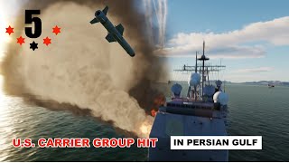 US Carrier group hit by Iran in the Persian Gulf  Fictional Scenario [upl. by Yelkrab]