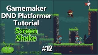 Gamemaker DND Platformer Tutorial  12 Screen Shake [upl. by Sheffie]