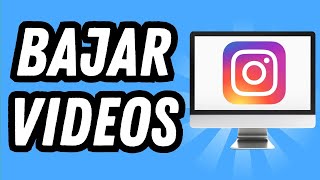 Como bajar videos de Instagram en PC GUÍA COMPLETA [upl. by Adihsar]