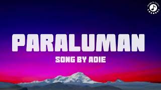 Paraluman Lyrics Video  Adie [upl. by Bambi806]