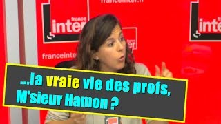 La vraie vie des profs Msieur Hamon [upl. by Zerk]