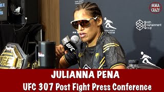 Julianna Pena “NOT IMPRESSED” with Kayla Harrison Wants Amanda Nunes Trilogy  UFC 307 [upl. by Sela98]