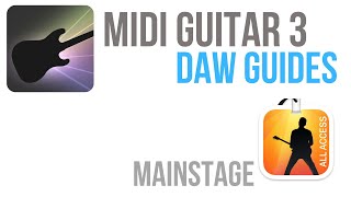 MIDI Guitar 3 DAW Guides  Setting up with MainStage [upl. by Atteoj]