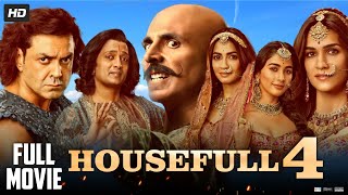 Housefull 4 Full Movie  Akshay Kumar Kriti Sanon  Bobby Deol  Pooja Hegde  Review amp Facts HD [upl. by Eeresed]