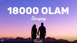 18000 OLAM  SANJAY  TEXT  LYRICS [upl. by Adriana604]