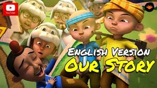 Upin amp Ipin  Our Story English Version HD [upl. by Mharba675]