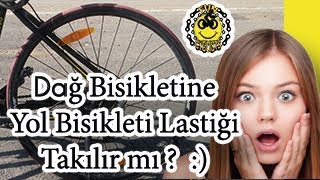 Dağ Bisikletine Yol Bisikleti Lastiği Takılır mı  Taktık Test Ettik [upl. by Aennil94]