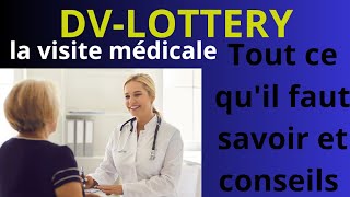 DVLOTTERY visite médicale tout ce que tu dois savoir avant de ty rendre [upl. by Verdi]