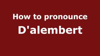 How to Pronounce Dalembert  PronounceNamescom [upl. by Allicirp]