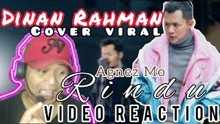 Rindu  Agnez Mo  Cover By Dinan Rahman   Video Reaction [upl. by Gosser931]