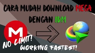 Cara Download Mega Dengan Idm WORKING 2019 NO LIMIT 100 LANCAR [upl. by Tenej]