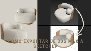 De 3ds Max a SketchUp con D5 Converter  Tutorial Completo [upl. by Sorcha242]