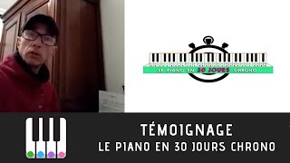 Le piano en 30 Jours Chrono  Témoignage de Eric [upl. by Mages]