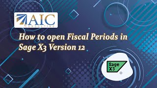 How to open Fiscal Periods in Sage X3 Version 12 [upl. by Tremml]