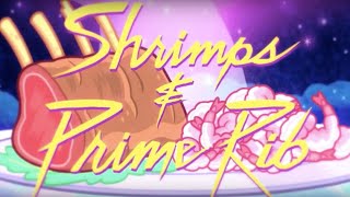 Shrimps and Prime Rib [upl. by Aikahc]