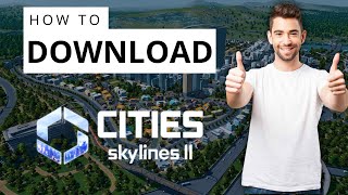 How to Download Cities Skylines 2 on PC 2024 [upl. by Narra242]