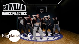 BADVILLAIN  BADVILLAIN Dance Practice Fix ver [upl. by Llirrem]