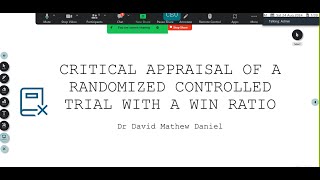 CRITICAL APPRAISAL OF A RANDOMIZED CONTROLLED TRIAL WITH A WIN RATIO  Dr David Mathew Daniel [upl. by Oidale676]