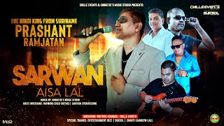 SARWAN AISA LAL  THE HINDI KING PRASHANT RAMJATAN  PRODCHILLE EVENTS [upl. by Adnic]