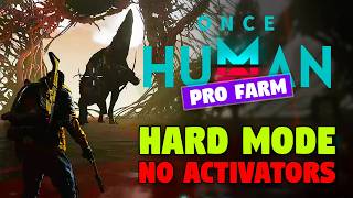 Monolith of Thirst Ultimate Guide Hard Mode  NO Activators  ONCE HUMAN [upl. by Margi]