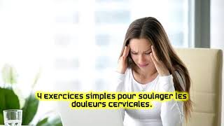 4 exercices simples pour soulager les douleurs cervicales [upl. by Yrhcaz198]