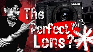 The PERFECT M43 Lens AND 7 Reasons To Get One lumix microfourthirds [upl. by Lenahs994]