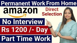 Amazon Work From Home Job  Amazon Recruitment 2024  Amazon Job for Freshers  Online Job at Home [upl. by Attehcram429]