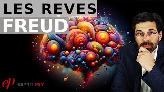 LES RÊVES  FREUD Fonctions Mécanismes Interprétation du rêve [upl. by Eenhat]