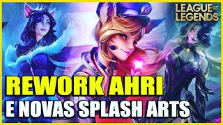 Rework Ahri Conferindo A Campeã E Mudanças Nas Splash Arts  League Of Legends [upl. by Islek]