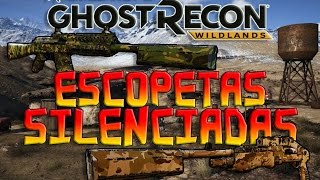 GHOST RECON WILDLANDS  DEBLOQUEAR EL SILECIADOR Y LAS ESCOPETAS [upl. by Melisandra]