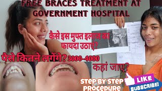 Free Braces Treatment At Government Hospitalकैसे इस मुफ्त इलाज का फायदा उठाएं🤔 bracesupdate govt [upl. by Renaxela]