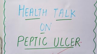 Health Talk on Peptic Ulcer in Medical Surgical Nursing in Bsc nursing GNM MSc nursing bscnursing [upl. by Heisser]