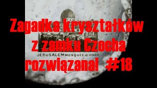 Zagadka kryształków z Zamku Czocha rozwiązana 18 [upl. by Sirred]