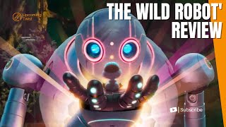 The Wild Robot Review [upl. by Itsirhc]