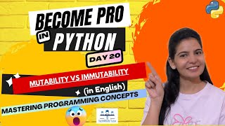 Python Full Course English  Day 20  Mutability and Immutability [upl. by Yttiy]