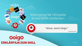 quotAlexa starte Ooigoquot  Ooigo als Skill  So funktionierts Tutorial [upl. by Gaal]