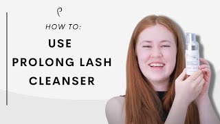 How to Clean your Lashes with Prolong Lash Cleanser I Prolong Lash [upl. by Rockefeller]