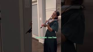 Tamally Maak AmrDiab arabicmusic arabicsong violincover [upl. by Yenduhc]