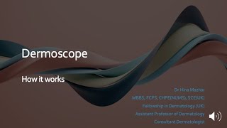 Chapter 2 Dermoscope  How it works  Basic Dermoscopy [upl. by Eek]