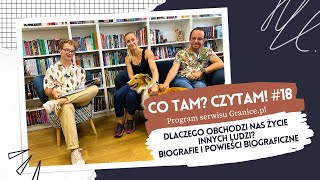 Dlaczego obchodzi nas życie innych ludzi Biografie i powieści biograficzne Co tam Czytam 18 [upl. by Careaga]