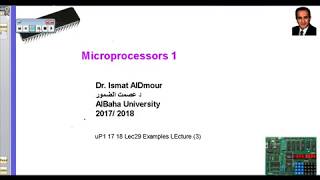 Microprocessors I Lec29 Examples LEcture 3محا29 أمثله وتمارين [upl. by Jala]