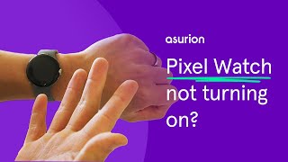 Google Pixel Watch not turning on Heres what to do  Asurion [upl. by Aihsyla]