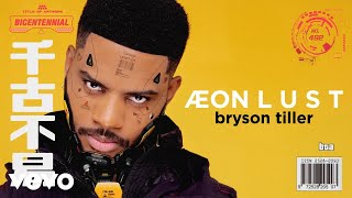 Bryson Tiller  ÆON L U S T Visualizer [upl. by Adnesor]