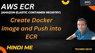 AWS ECR Create Docker Image and AWS push docker image to ECRAWS ECS [upl. by Thoer]