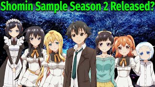 Shomin Sample Season 2 Release Date [upl. by Idner]