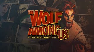 Lets Play The Wolf Among Us  The Wolf Among Us Episode 1 Faith part 1 [upl. by Notled]