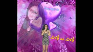 Samira  LAZ NA LAZ 2011 █▬█ █ ▀█▀ 2011 █▬█ █ ▀█▀ [upl. by Rhu]