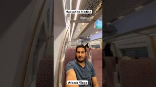 बाप रे  मक्का से मदीना bullet train se  इतना सस्ता ArbaazVlogs [upl. by Tacklind465]